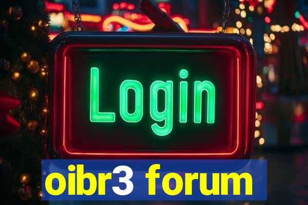 oibr3 forum