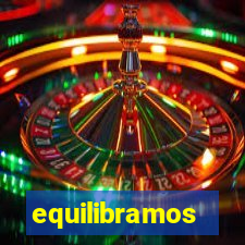 equilibramos