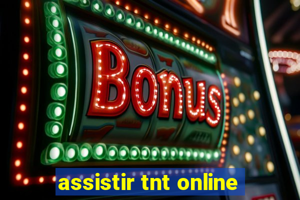 assistir tnt online