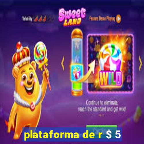 plataforma de r $ 5