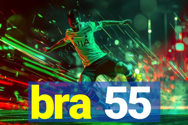 bra 55