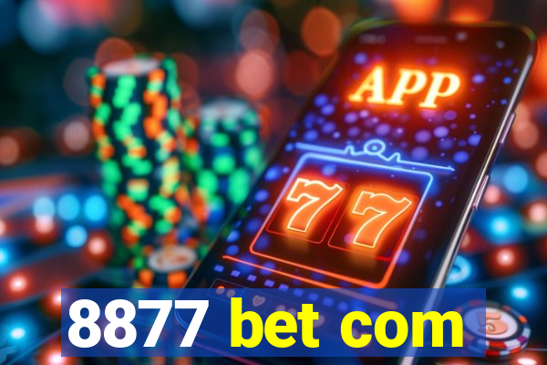 8877 bet com