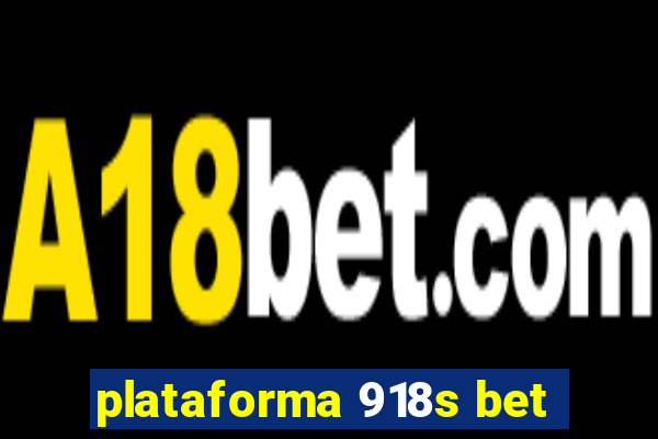 plataforma 918s bet