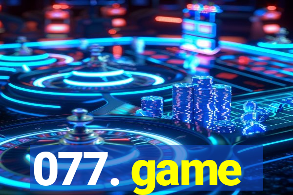 077. game