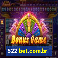 522 bet.com.br