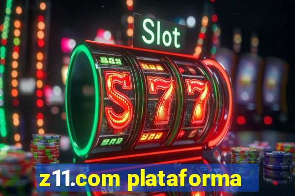 z11.com plataforma