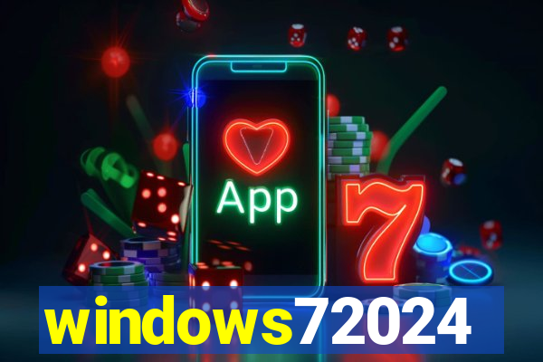 windows72024