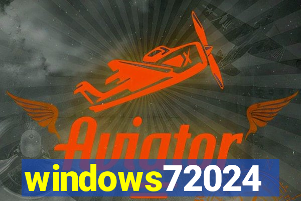 windows72024