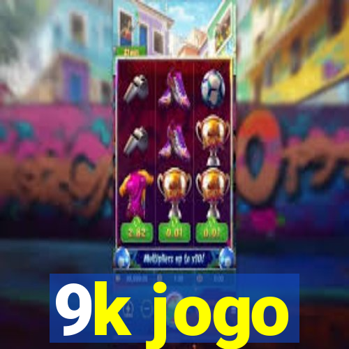 9k jogo