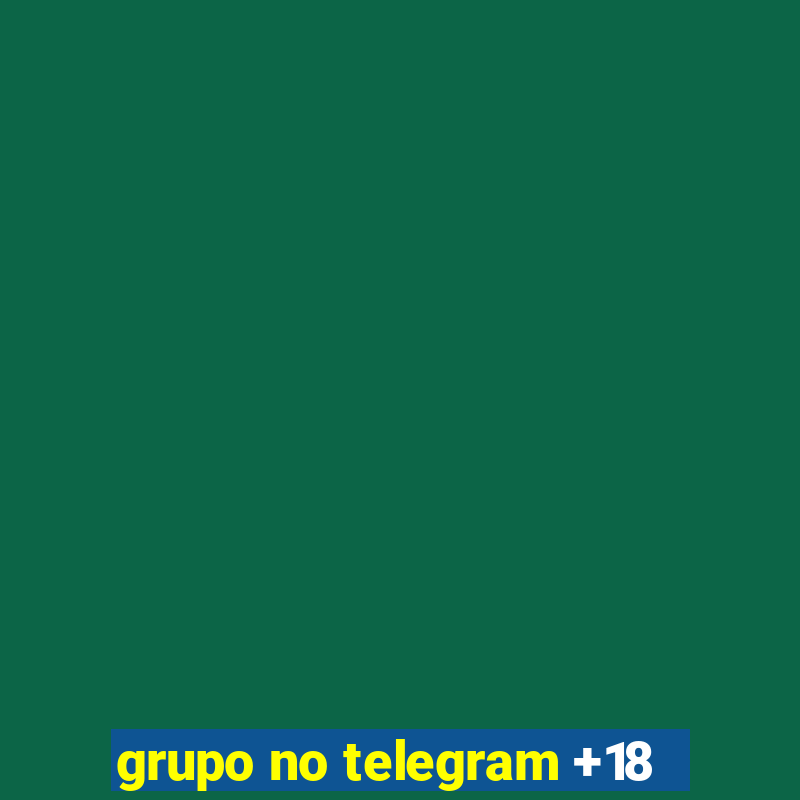 grupo no telegram +18