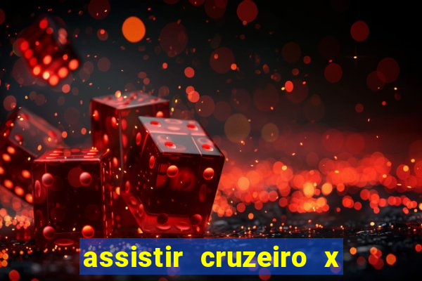 assistir cruzeiro x flamengo multicanais