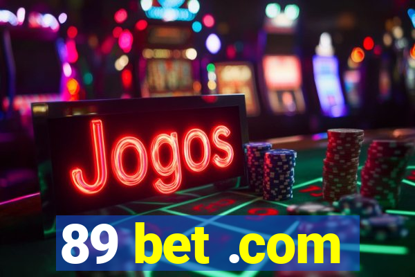 89 bet .com