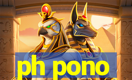 ph pono
