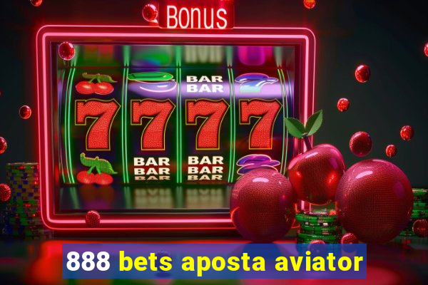 888 bets aposta aviator