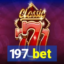 197 bet