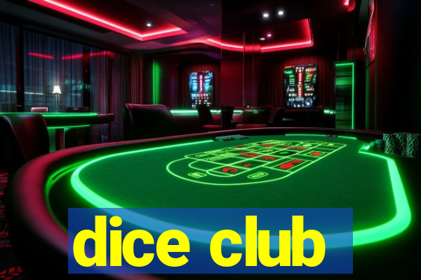 dice club