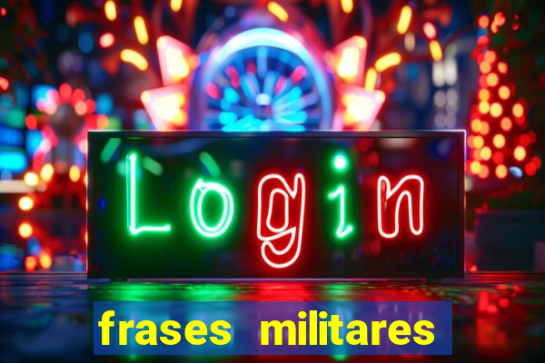 frases militares para status