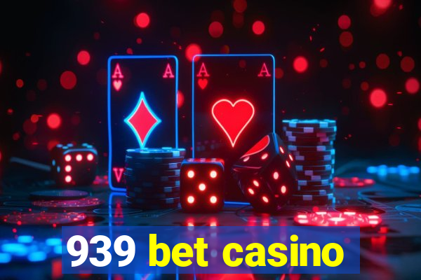 939 bet casino