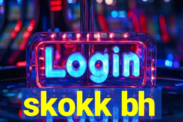 skokk bh