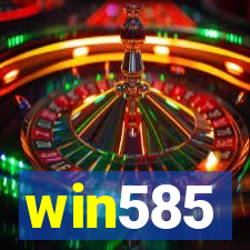 win585