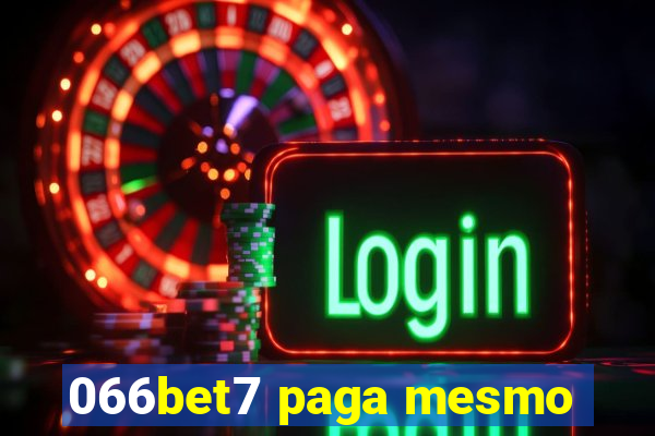 066bet7 paga mesmo