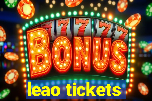 leao tickets