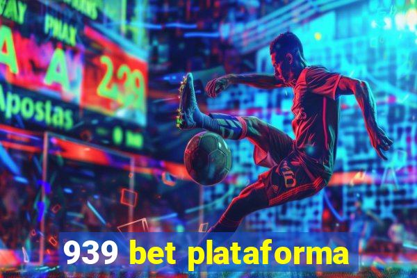 939 bet plataforma