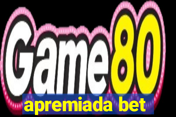 apremiada bet