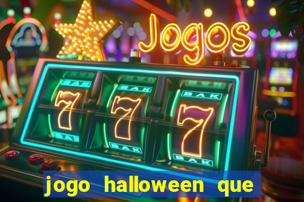 jogo halloween que ganha dinheiro