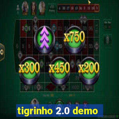 tigrinho 2.0 demo