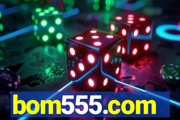 bom555.com plataforma de jogos