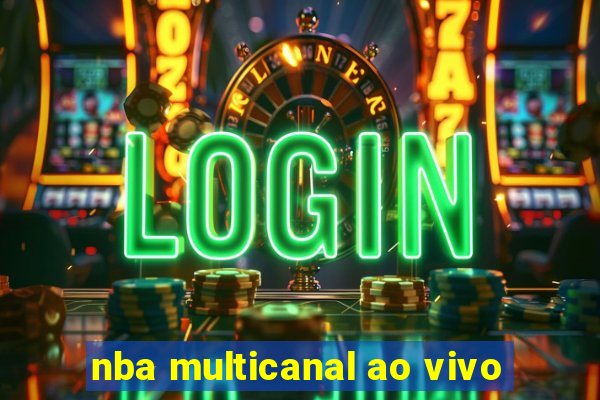 nba multicanal ao vivo