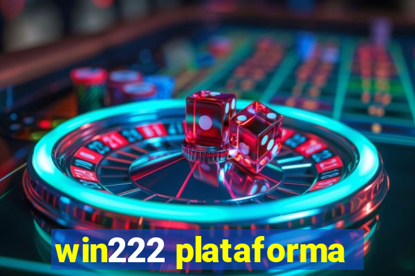 win222 plataforma