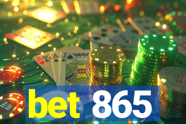 bet 865