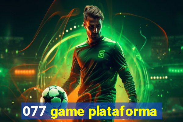 077 game plataforma