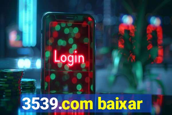 3539.com baixar