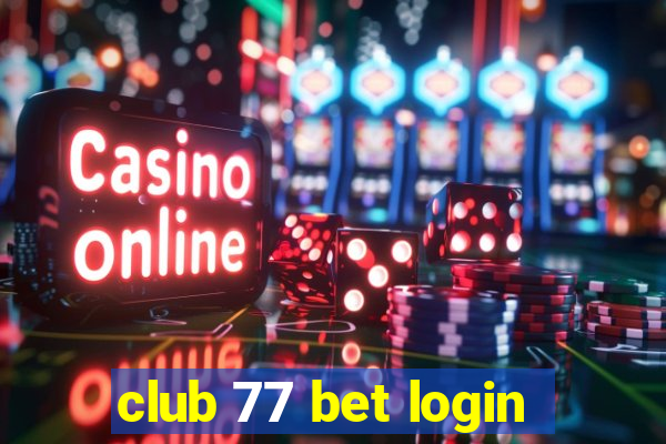 club 77 bet login