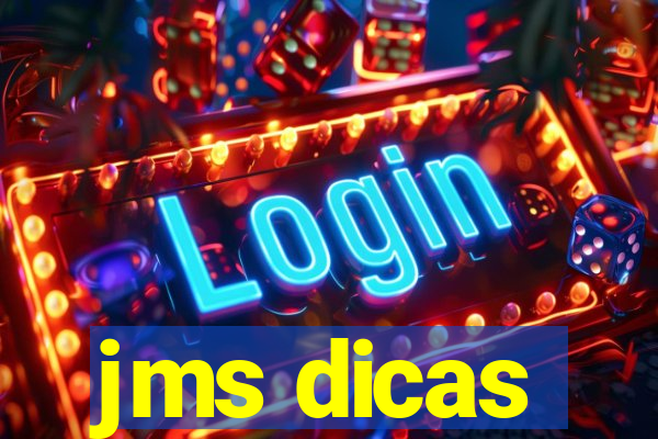 jms dicas