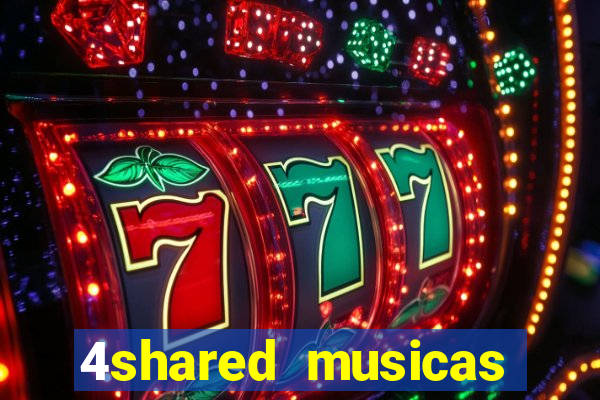 4shared musicas para baixar