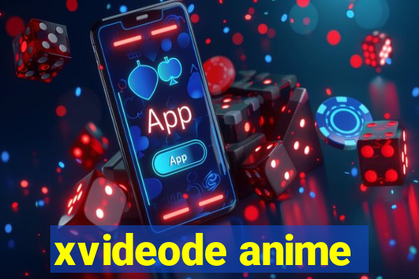 xvideode anime