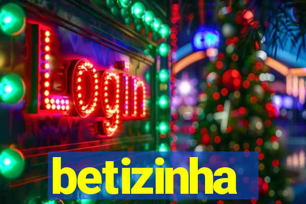 betizinha