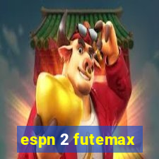 espn 2 futemax