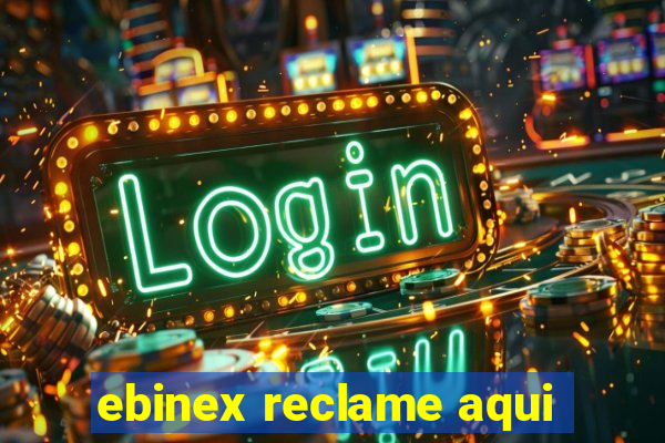 ebinex reclame aqui