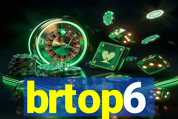 brtop6