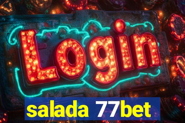 salada 77bet