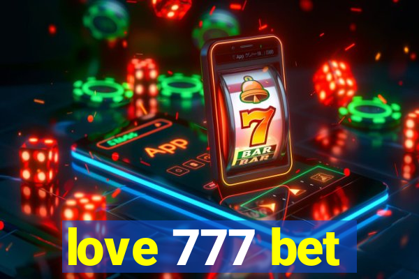 love 777 bet