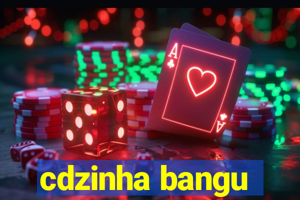 cdzinha bangu