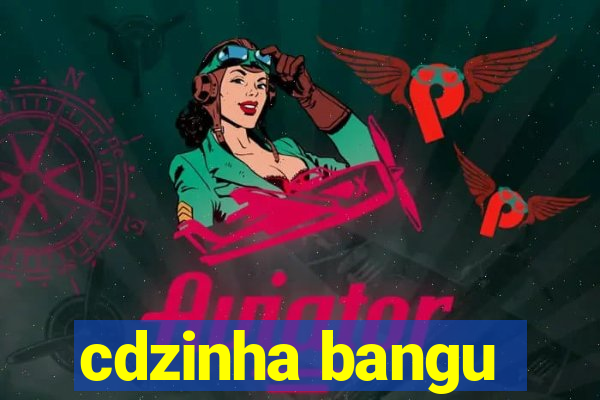 cdzinha bangu