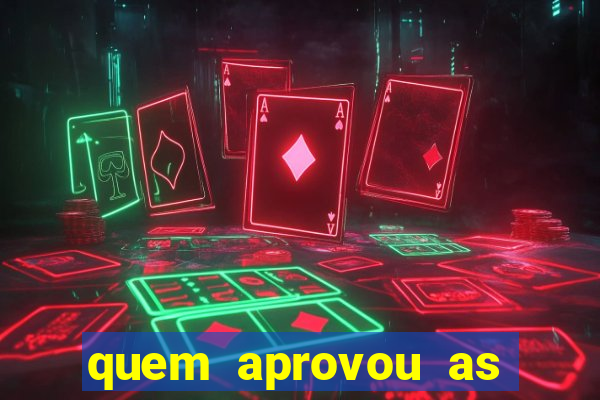 quem aprovou as bets no brasil