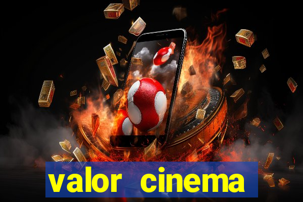 valor cinema shopping paralela